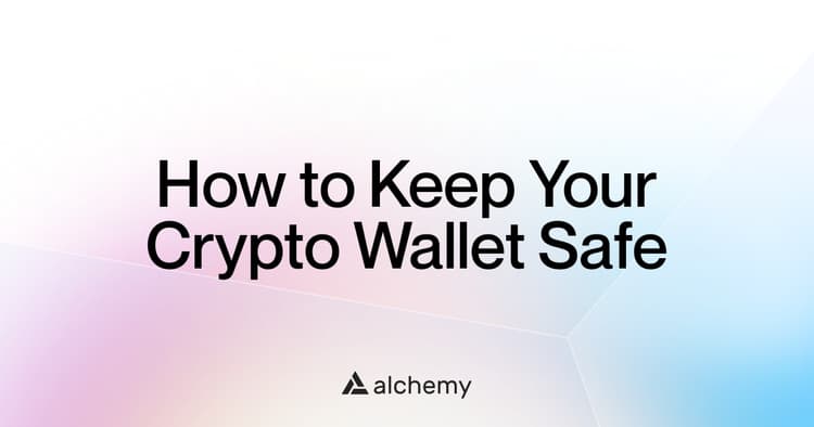How to keep your crypto wallet safe in 2025
