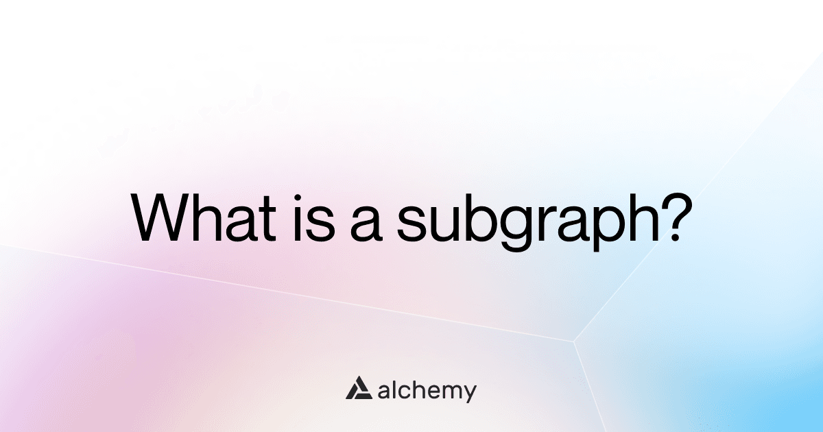 ¿Qué es un subgraph? (Guía)