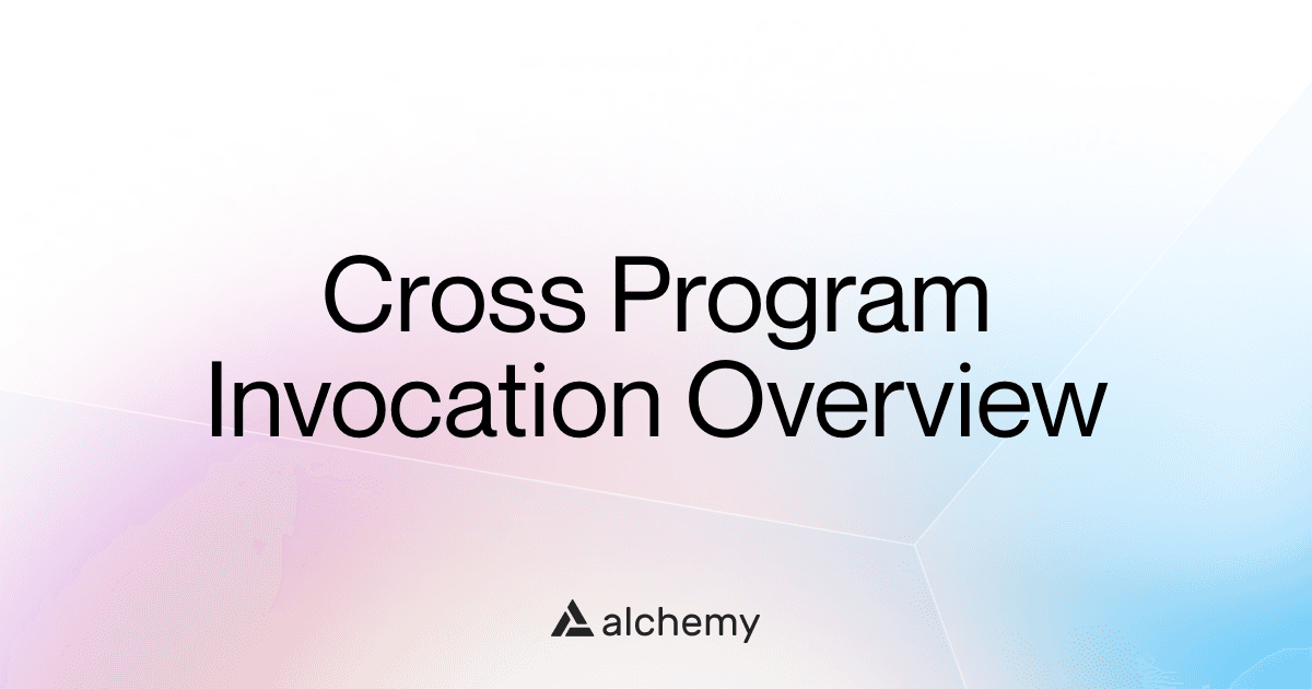 ¿Qué son las invocaciones entre programas (cross-program invocations) en Solana?