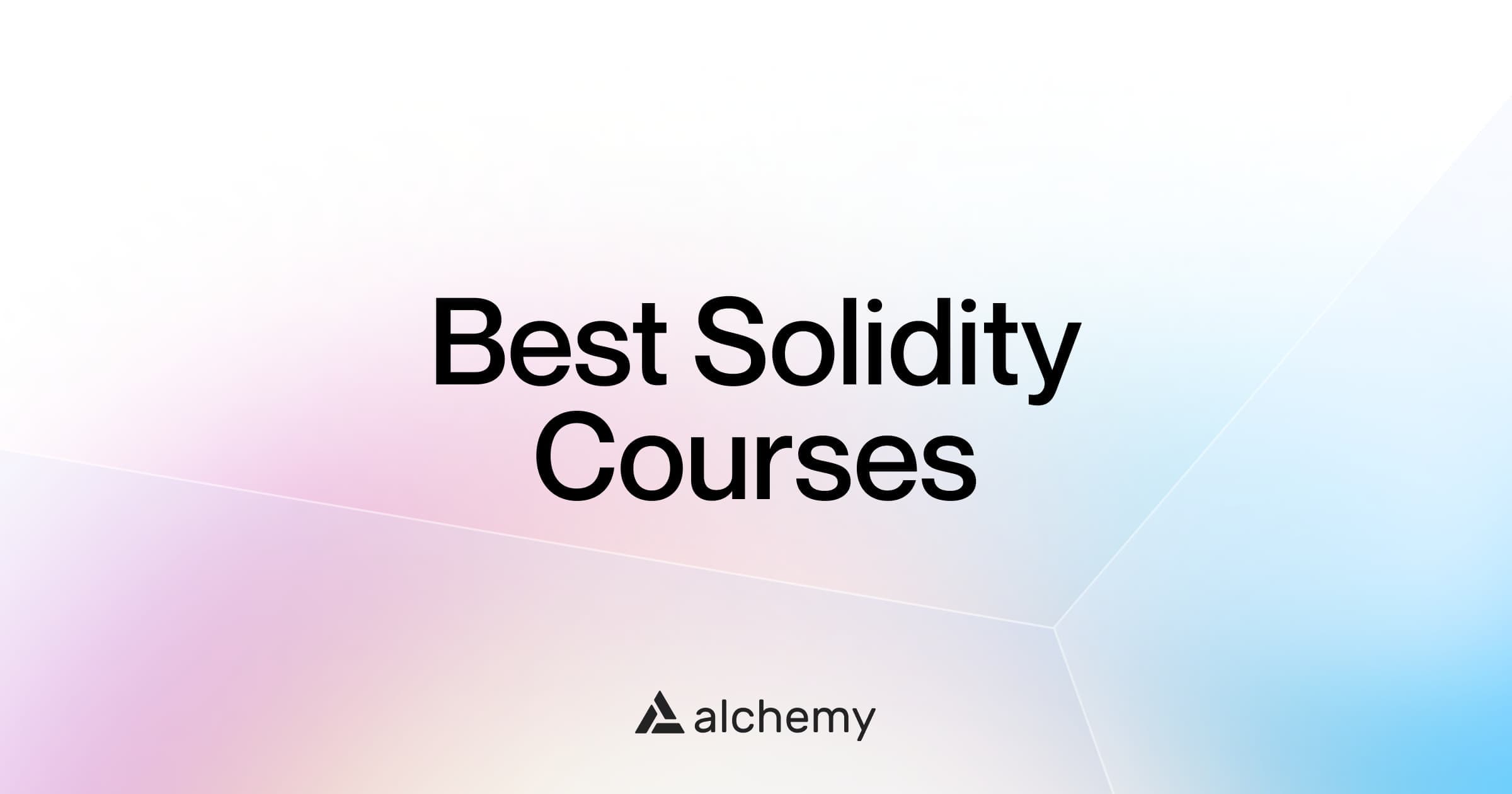 Los 7 mejores cursos para aprender desarrollo en Solidity (2025)