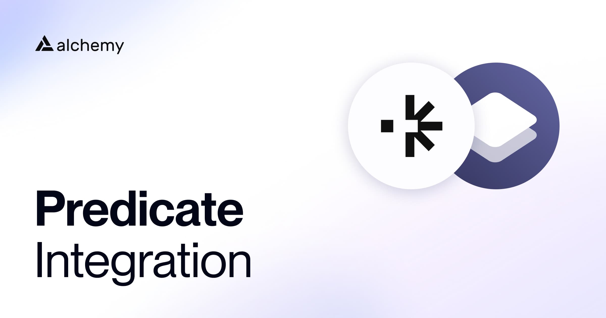 Predicate and Alchemy rollup integrations partnership announcement