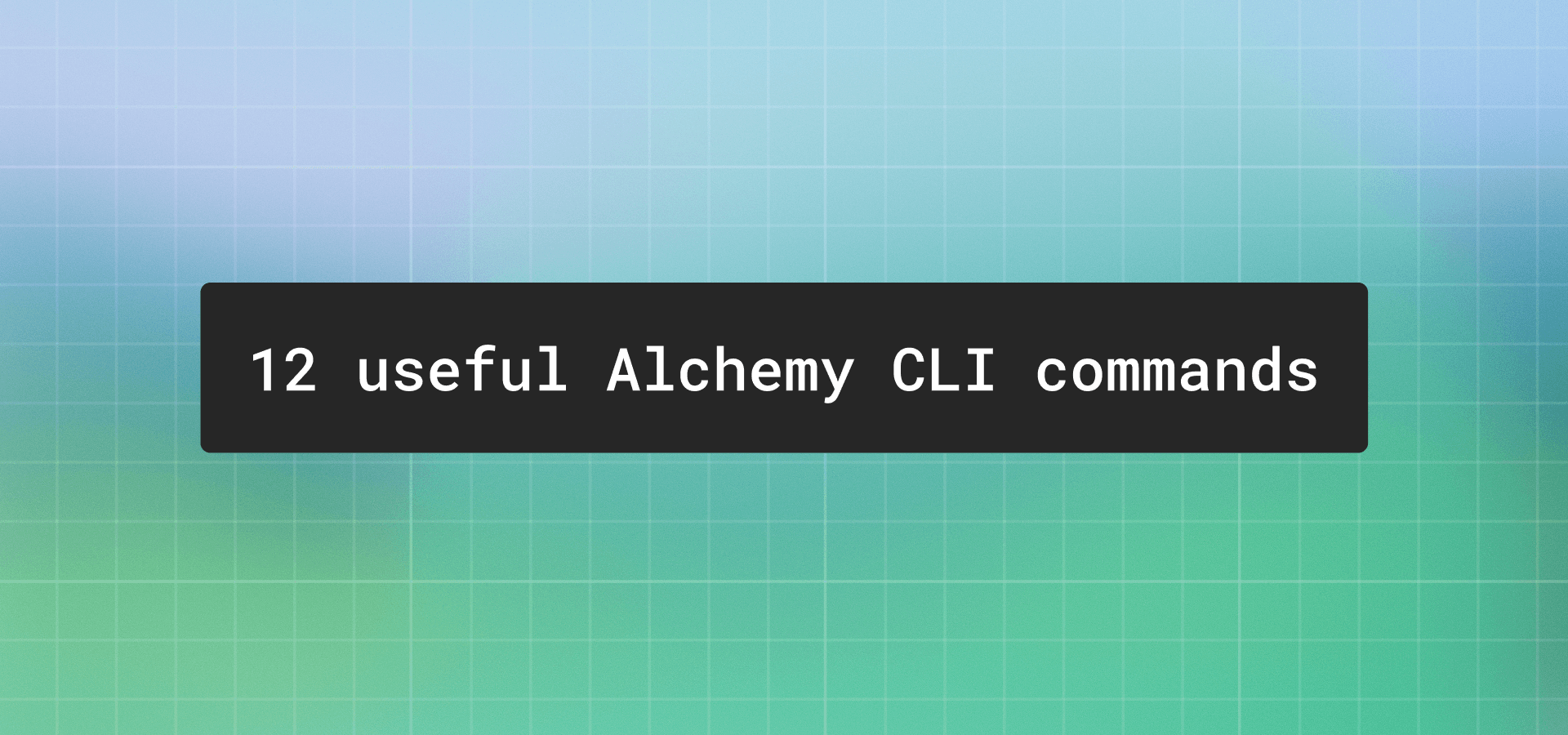 12 things you can do faster with the Alchemy CLI