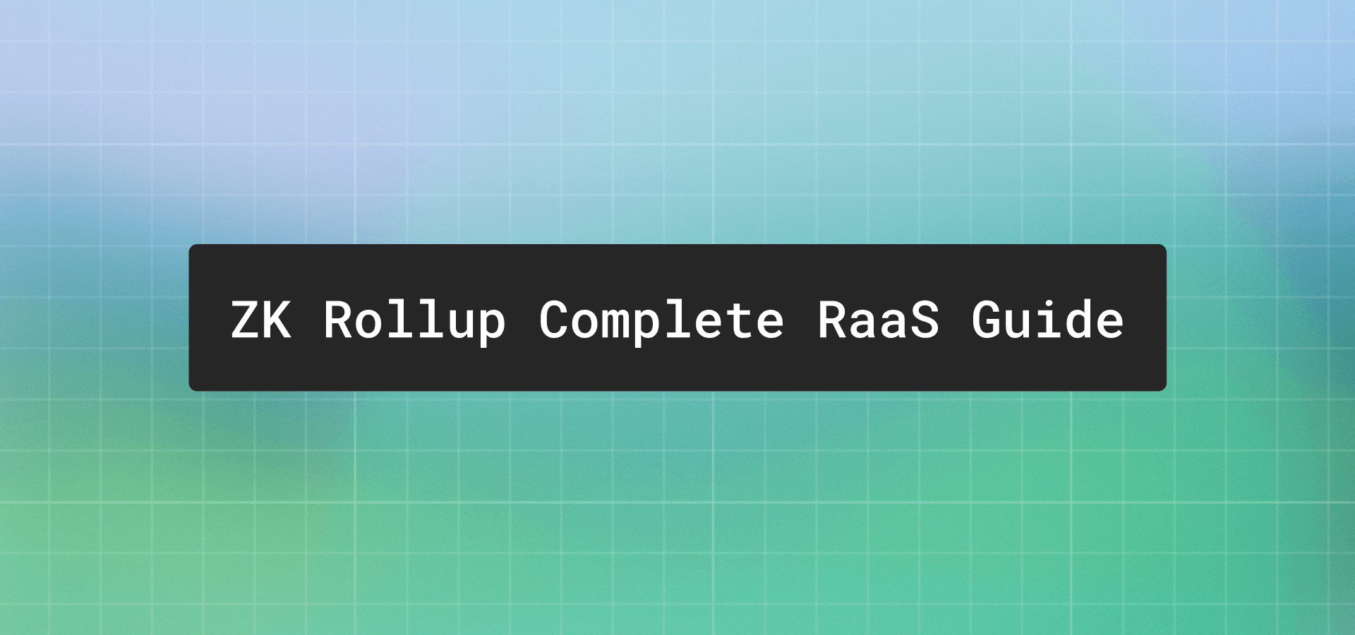 What is a ZK rollup? A complete guide to zero-knowledge and rollups-as-a-service (RaaS) 