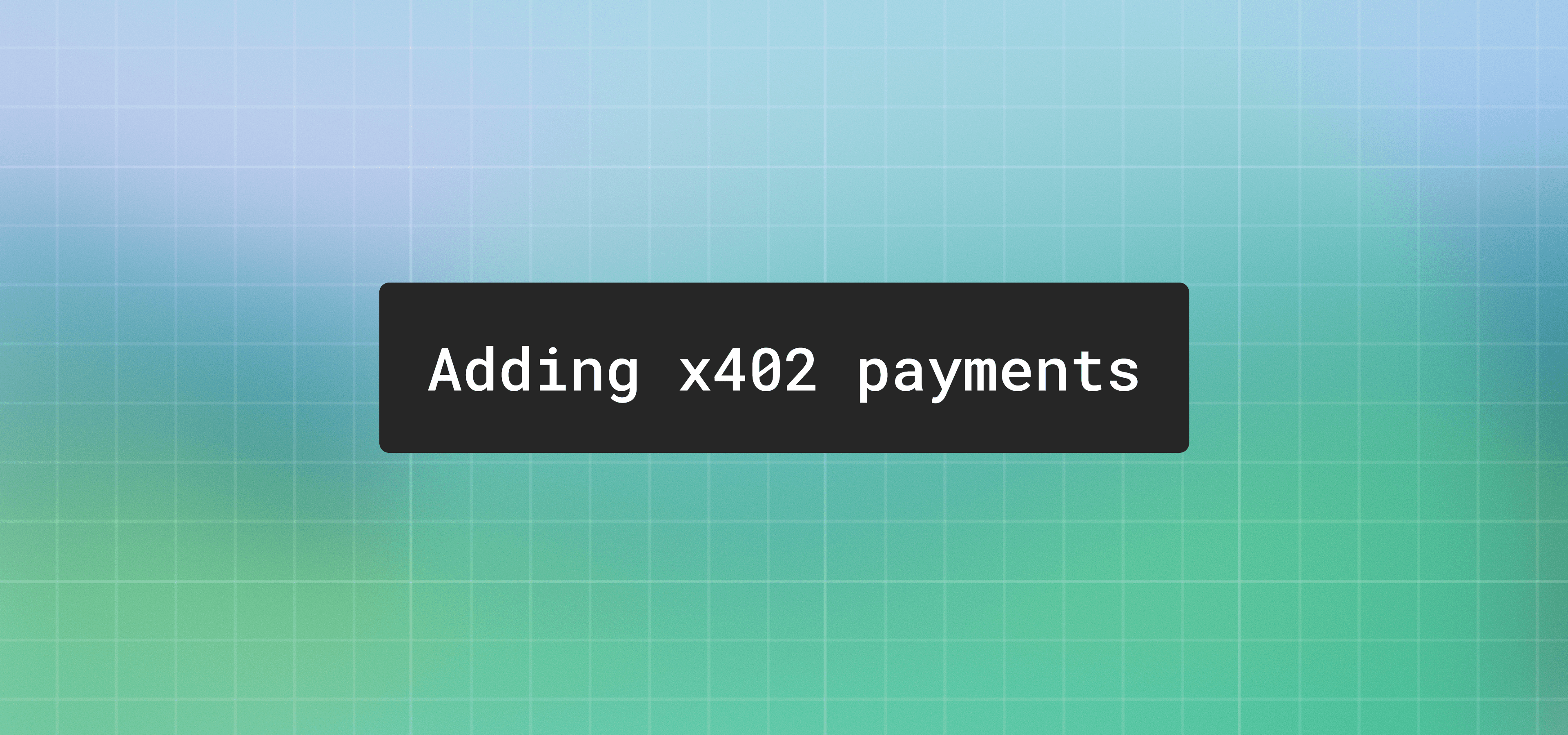 How to add x402 payments to an MCP server: a builder's guide to agent payments