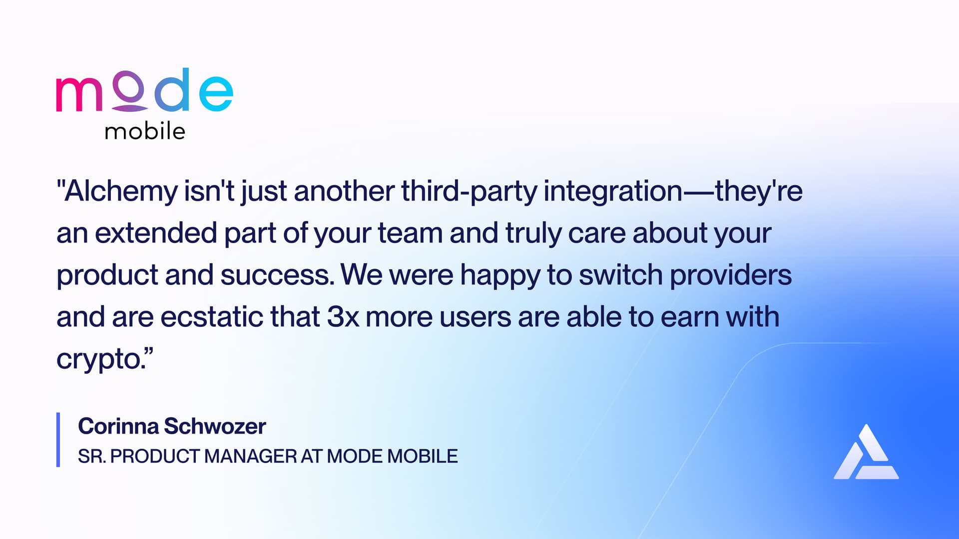 Quote from product manager at Mode Mobile