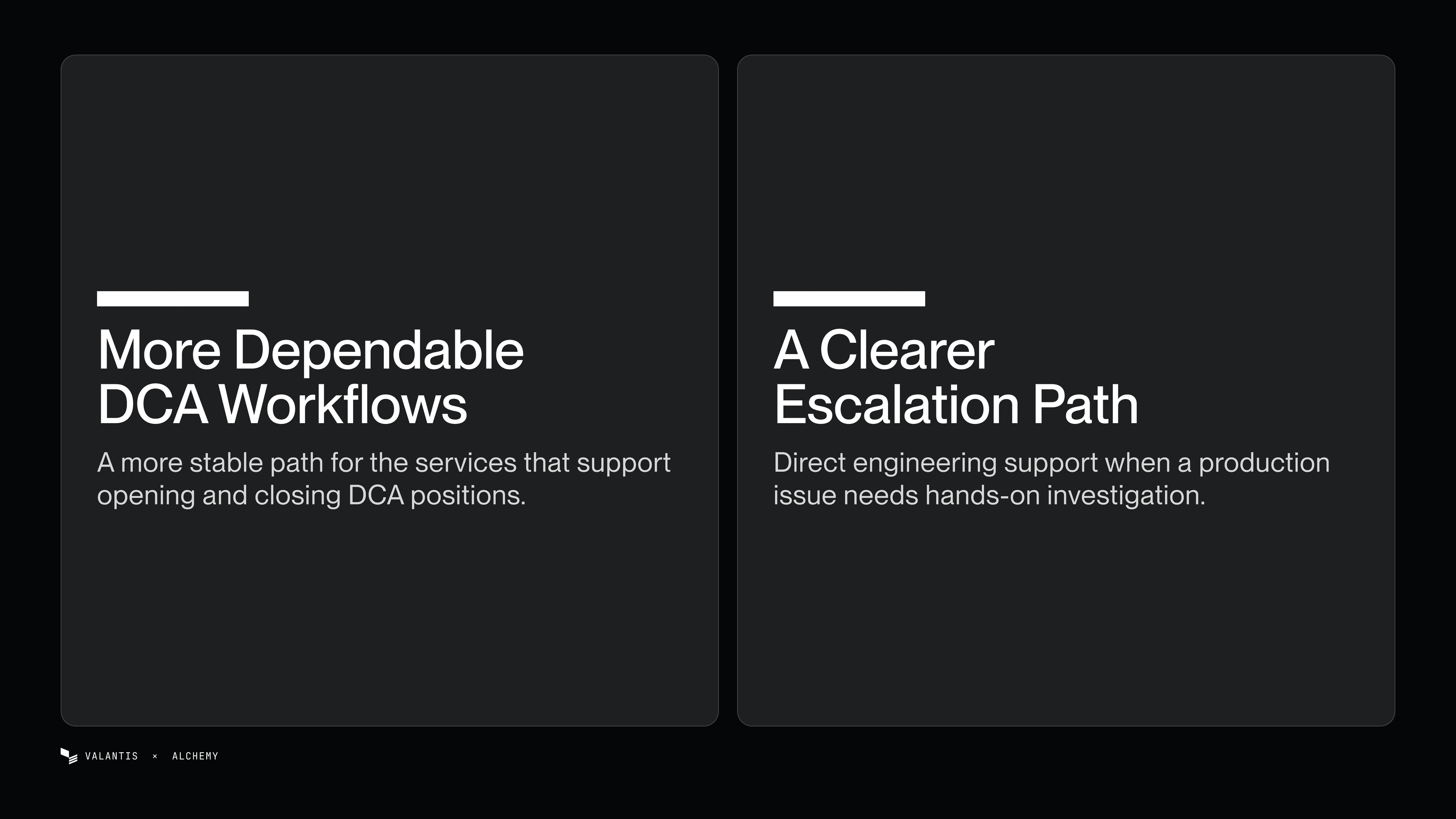 Valantis impacts with Alchemy: more dependable DCA workflows, and a clearer escalation path with direct engineering support