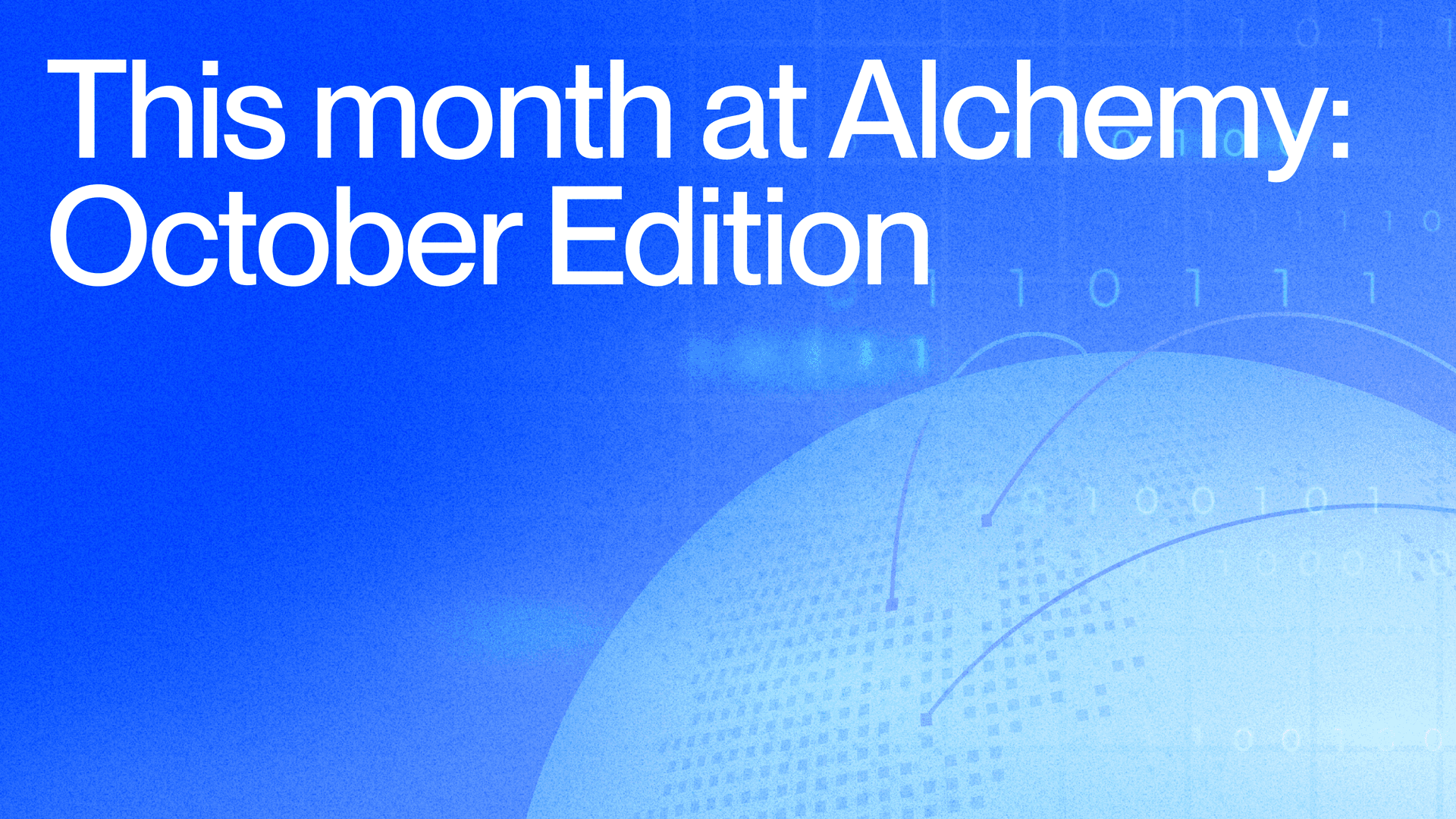 This month at Alchemy: October edition