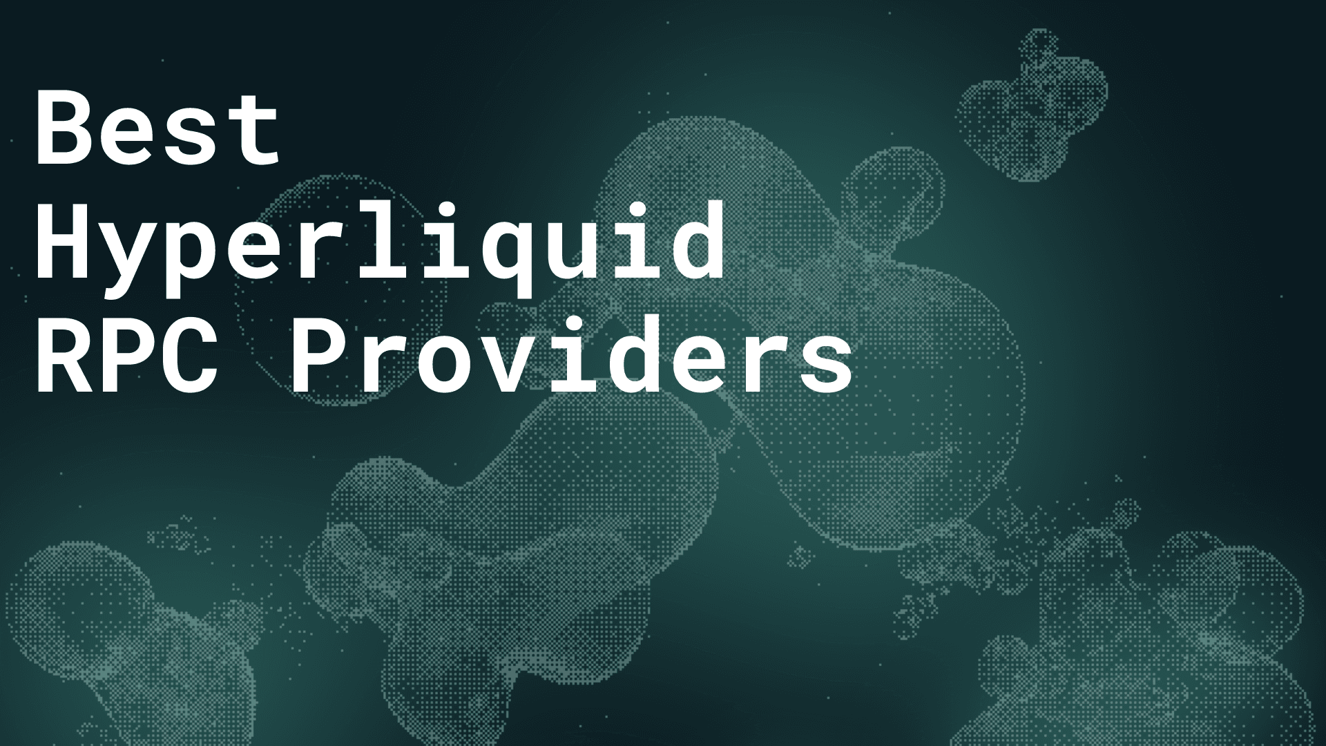 Best Hyperliquid RPC providers