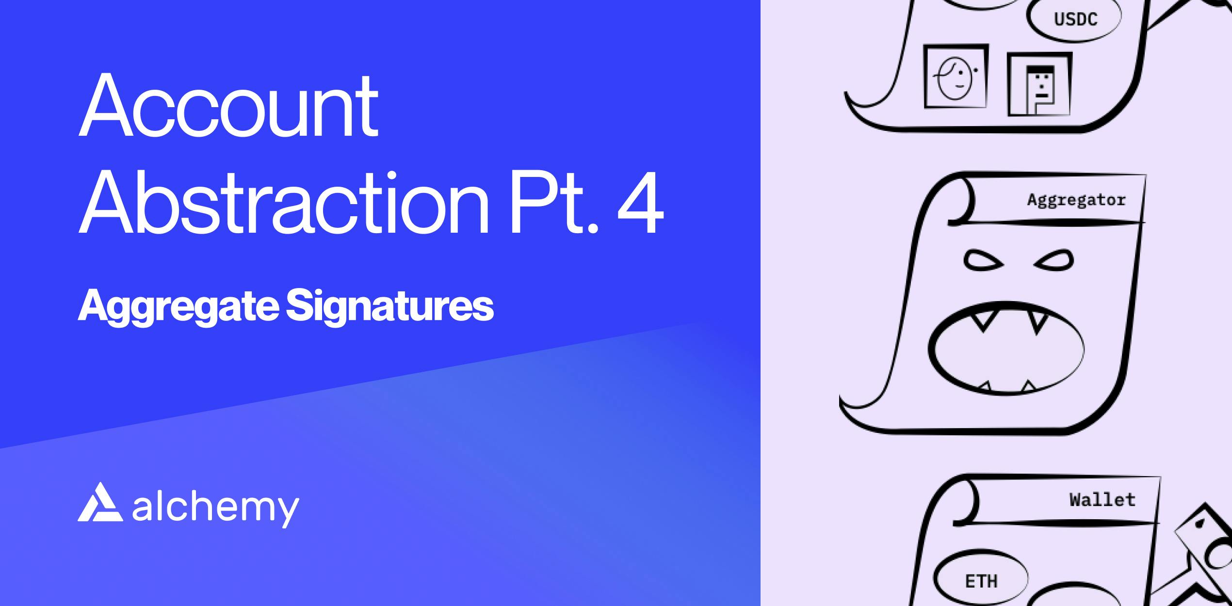 Account Abstraction Part 4: Aggregate Signatures thumbnail