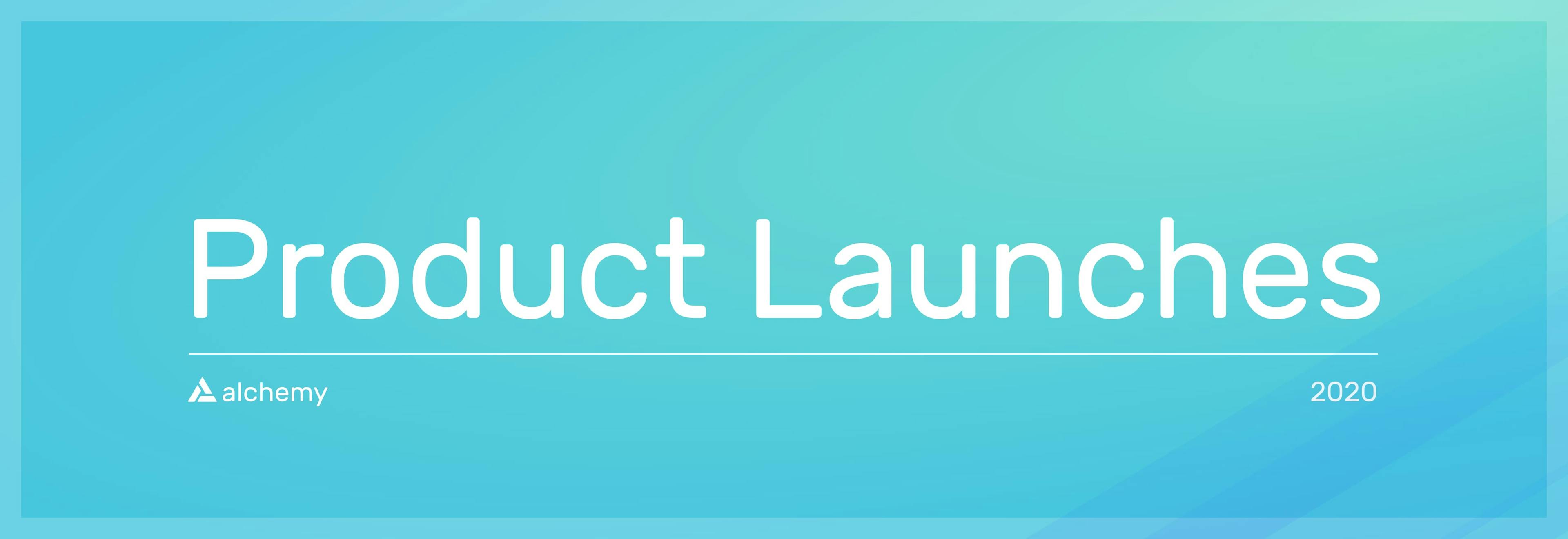 Product launches 2020