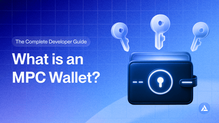 The complete developer guide to MPC wallets