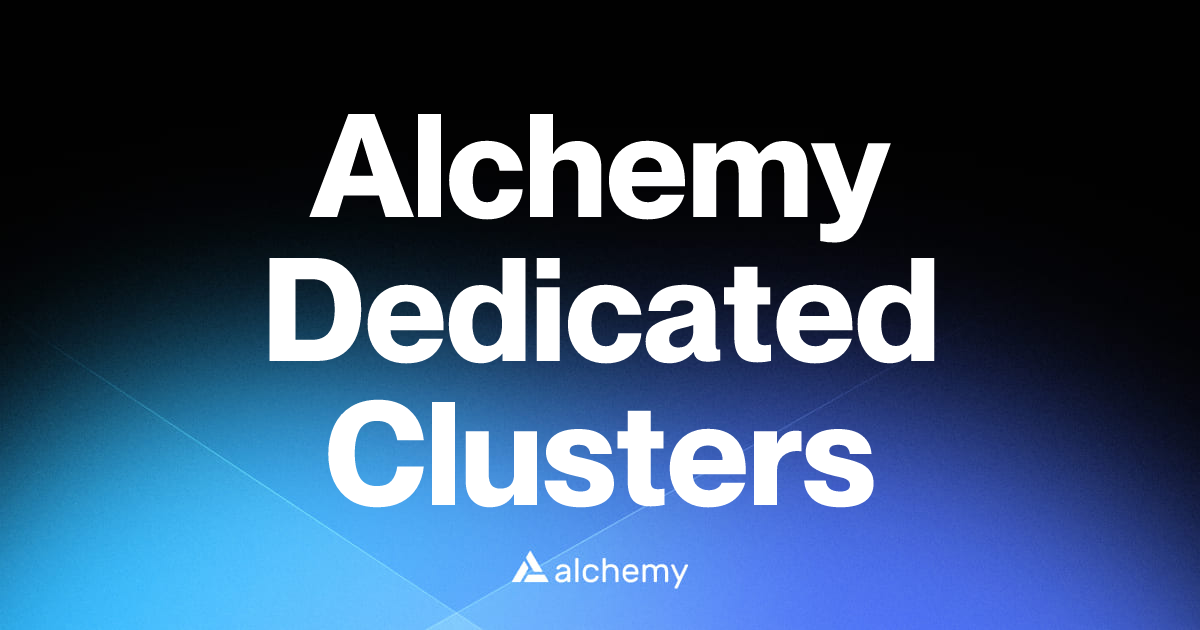 Alchemy Dedicated Clusters - Infrastructure tools - Alchemy | Alchemy