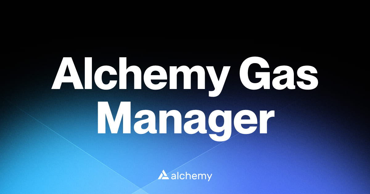 Alchemy Gas Manager - Web3 wallet tools - Alchemy | Alchemy