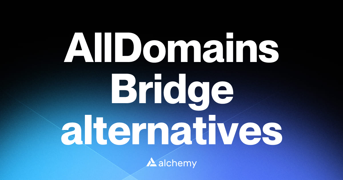 Find 120 AllDomains Bridge alternatives (2026) | Alchemy
