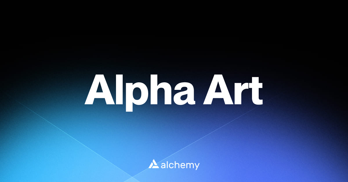 Alpha Art - NFT dapps - Alchemy | Alchemy