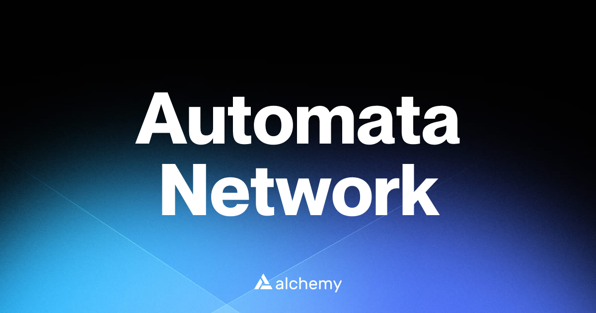 Automata Network - Infrastructure tools - Alchemy | Alchemy