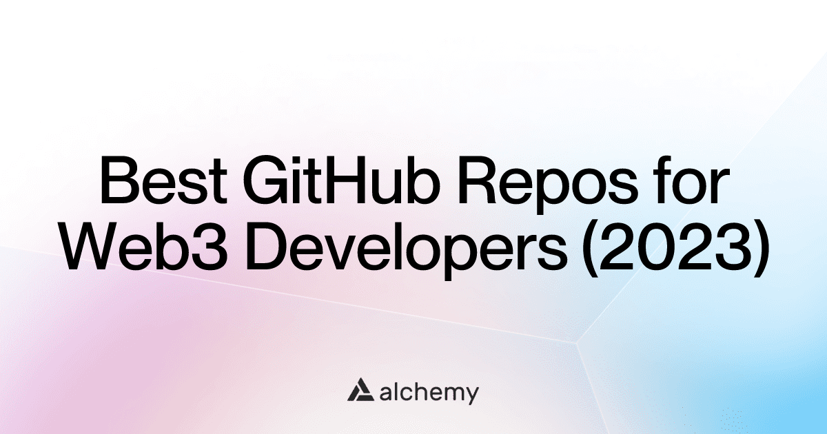 Best GitHub Repos for Web3 Developers (2023)