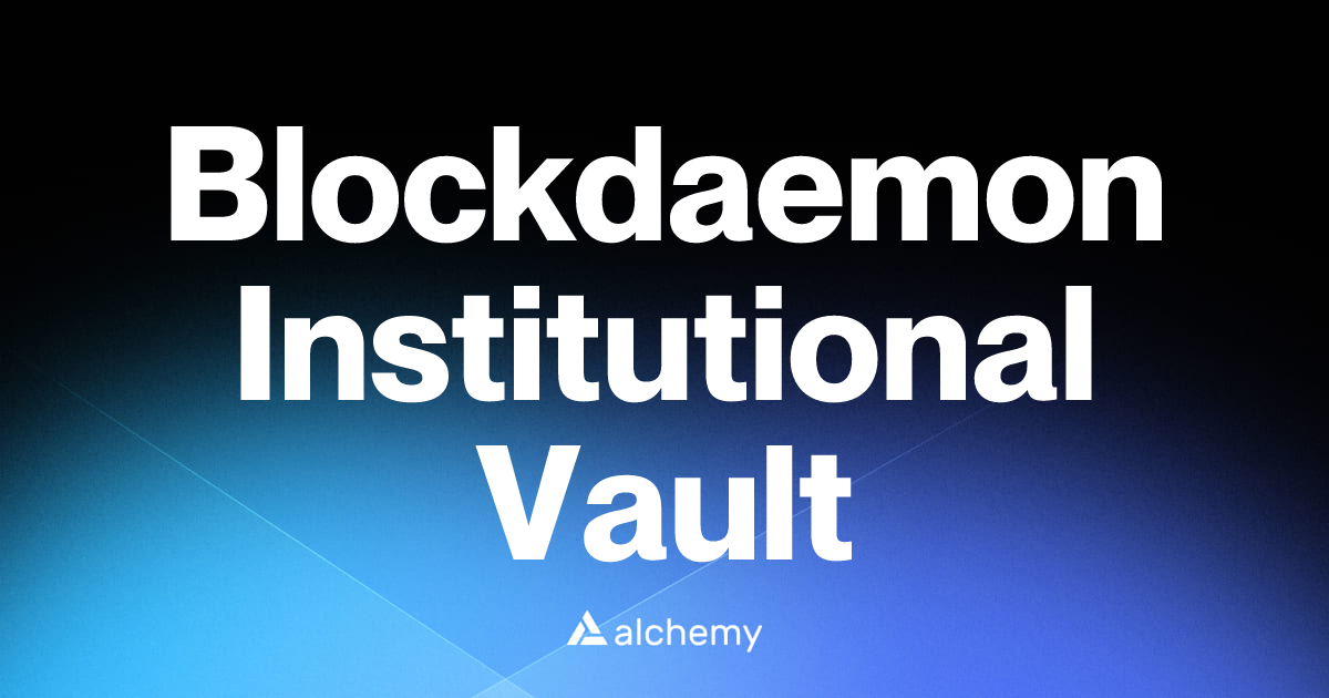 Blockdaemon Institutional Vault - Web3 wallets - Alchemy | Alchemy