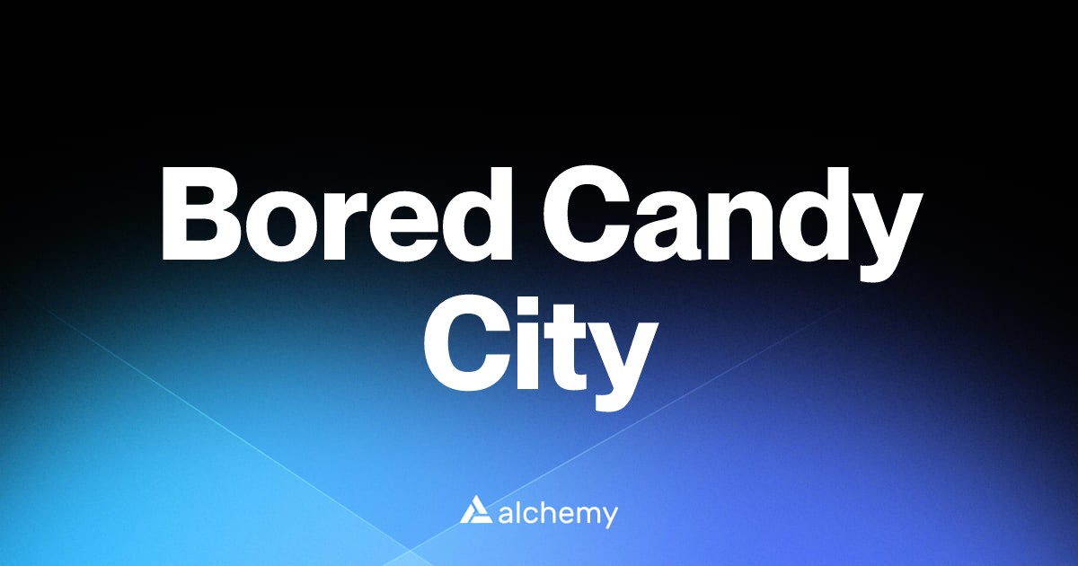 Bored Candy City - DeFi apps - Alchemy | Alchemy