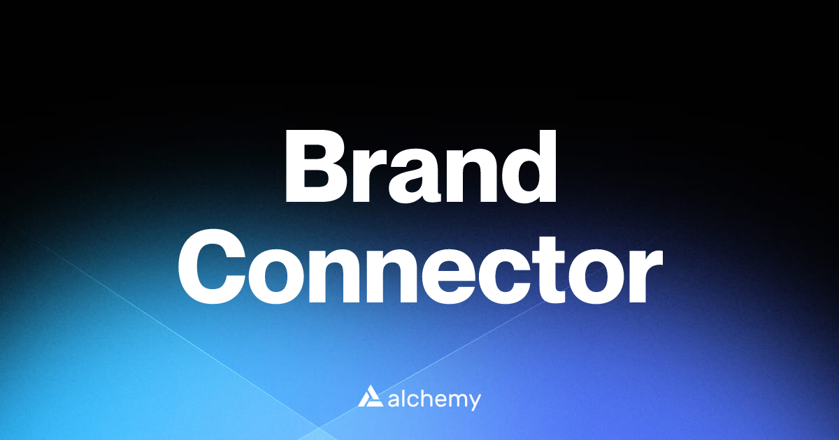 Brand Connector - NFT tools - Alchemy | Alchemy