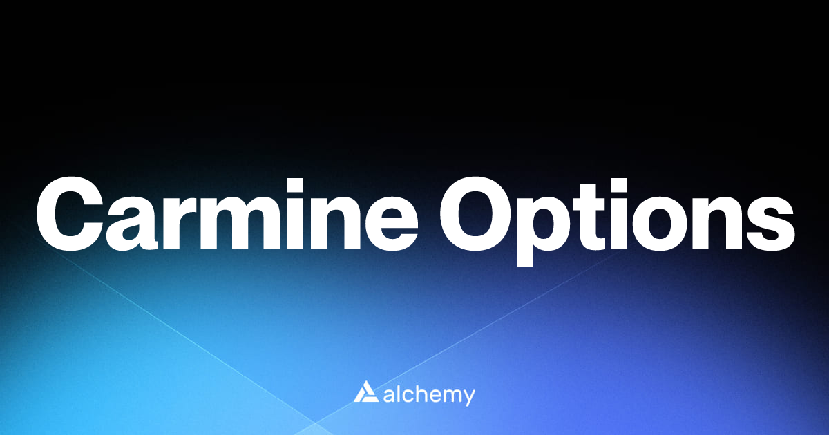 Carmine Options - DeFi dapps - Alchemy | Alchemy