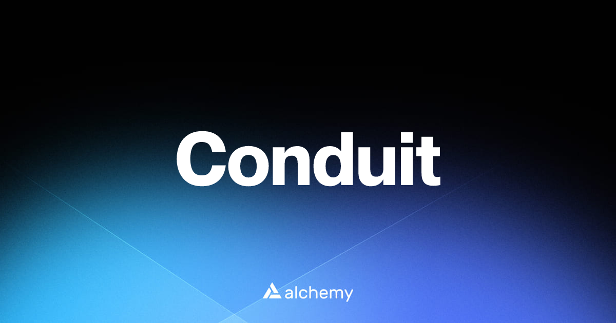 Conduit - Infrastructure tools - Alchemy | Alchemy