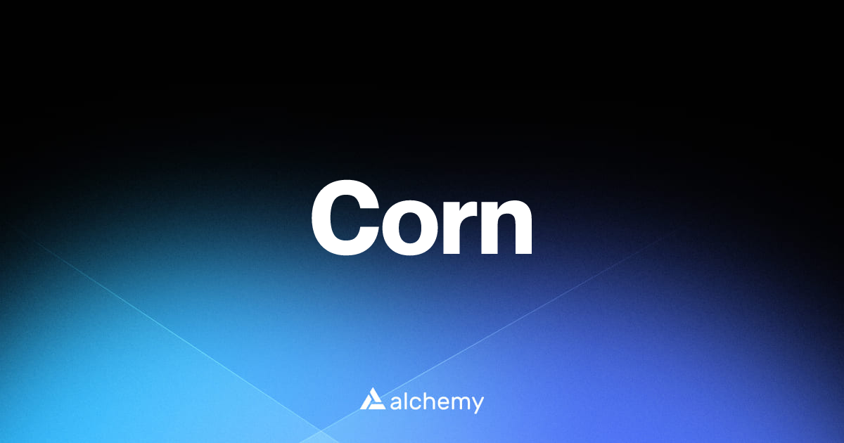 Corn - Web3 wallet tools - Alchemy | Alchemy