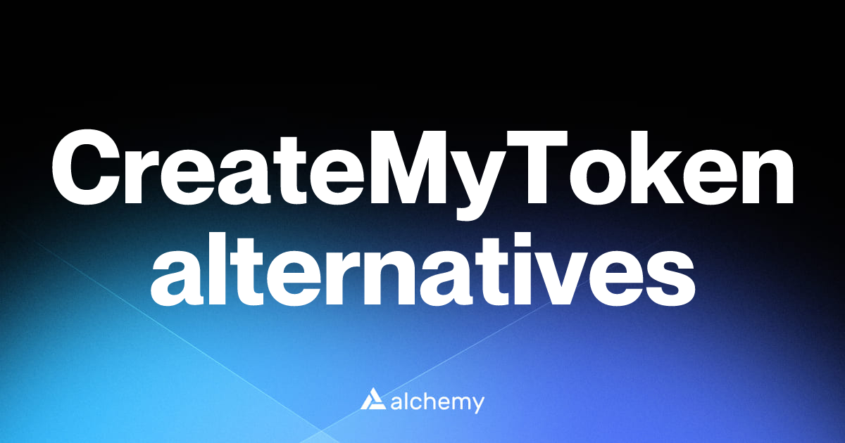 Find 40 CreateMyToken alternatives (2026) | Alchemy