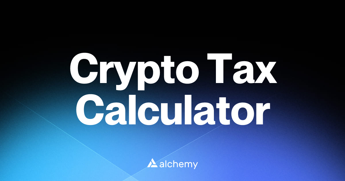 Crypto Tax Calculator - Web3 wallet tools - Alchemy | Alchemy