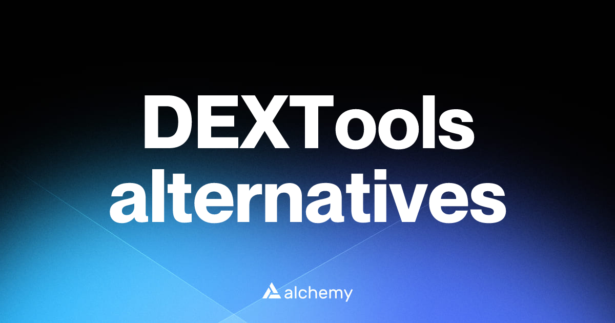 Find 126 DEXTools alternatives (2026) | Alchemy