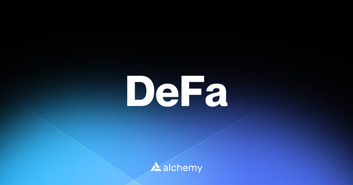 DeFa - DeFi dapps - Alchemy | Alchemy