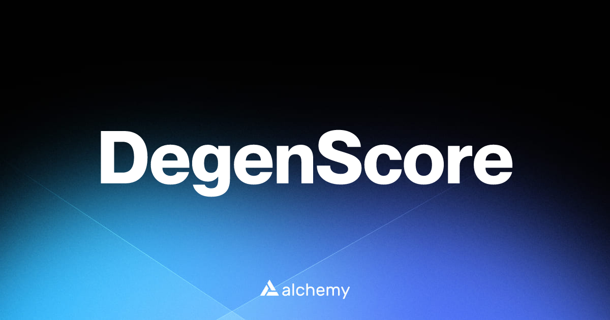DegenScore - Identity tools - Alchemy | Alchemy