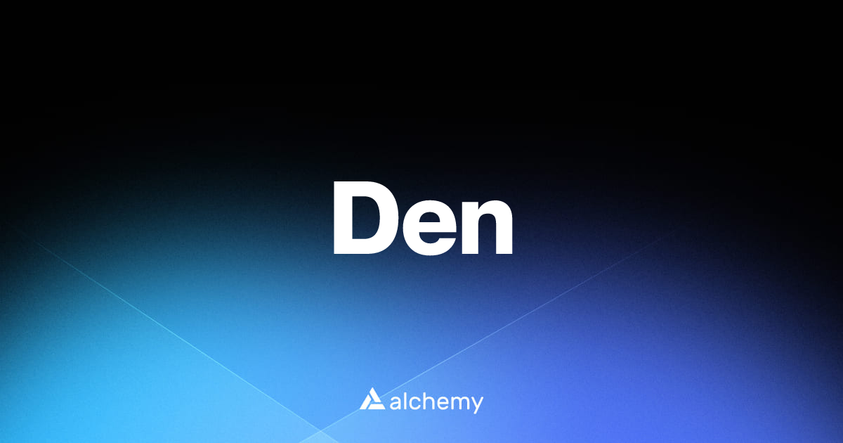 Den - Web3 wallets - Alchemy | Alchemy