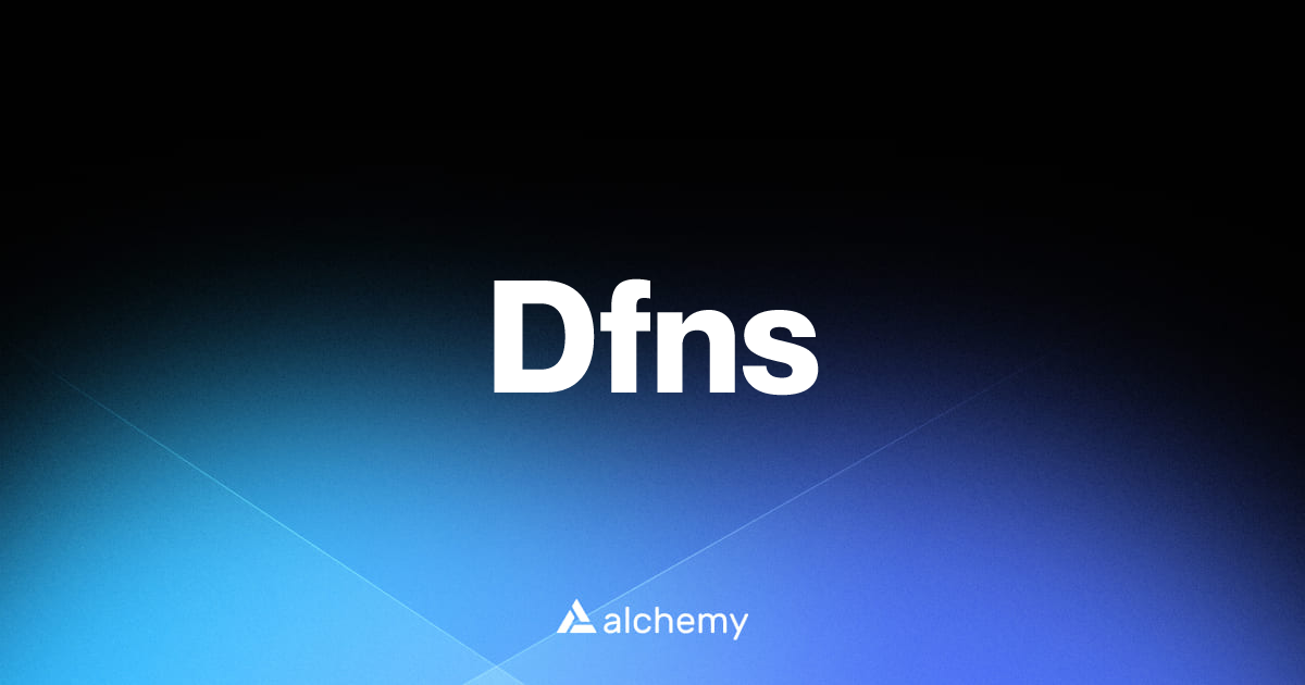 Dfns - Web3 wallets - Alchemy | Alchemy