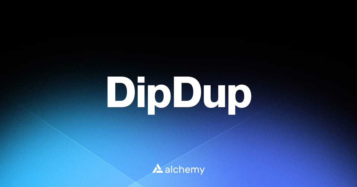 DipDup - Infrastructure tools - Alchemy | Alchemy