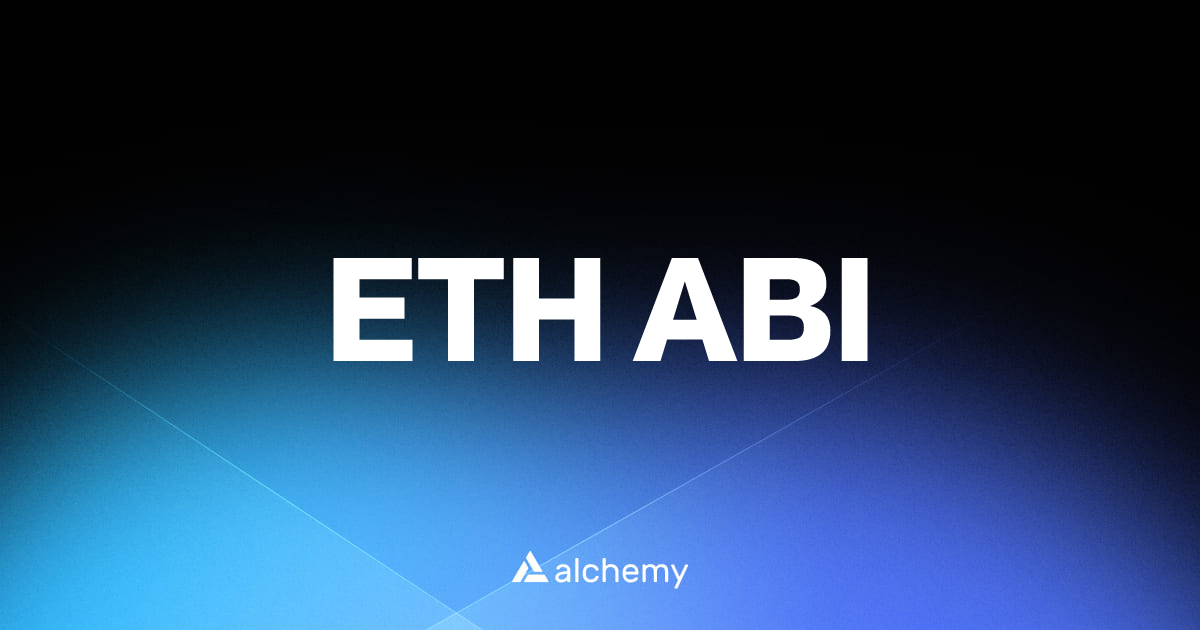 ETH ABI - Web3 developer tools - Alchemy | Alchemy