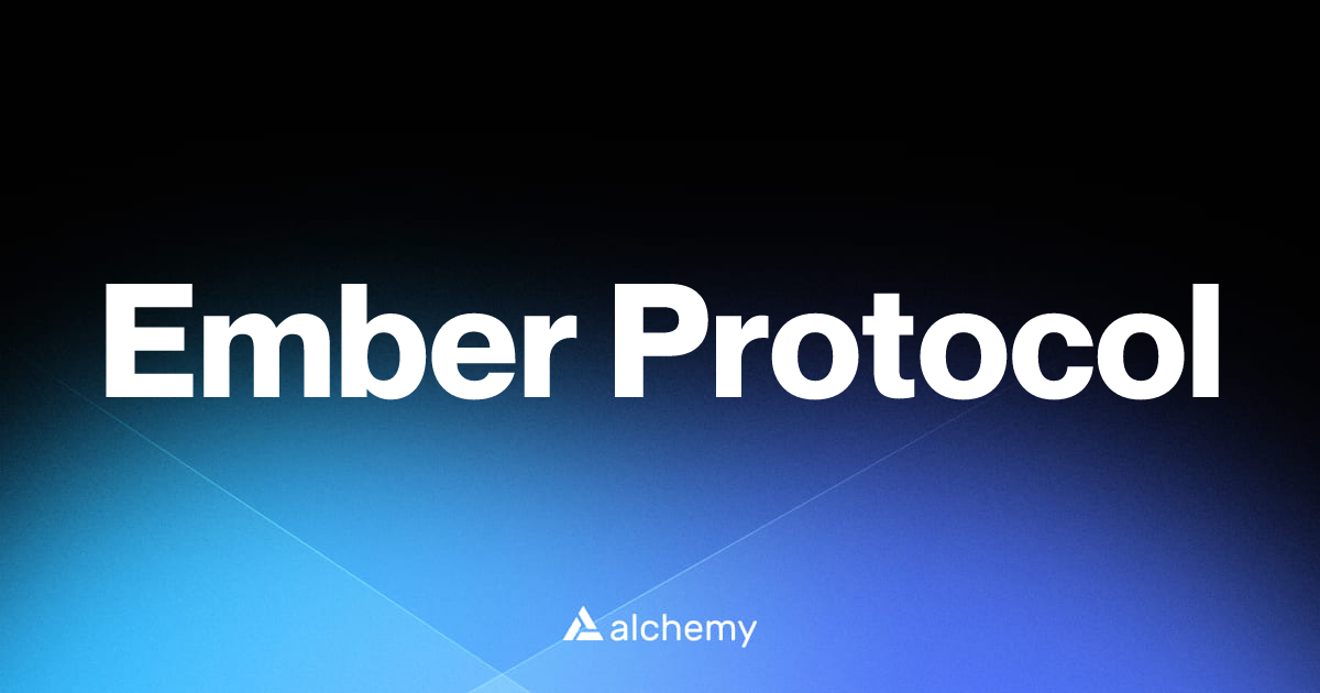 Ember Protocol - DeFi dapps - Alchemy | Alchemy