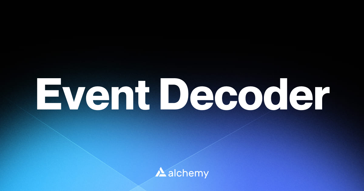 Event Decoder - Solidity tools - Alchemy | Alchemy