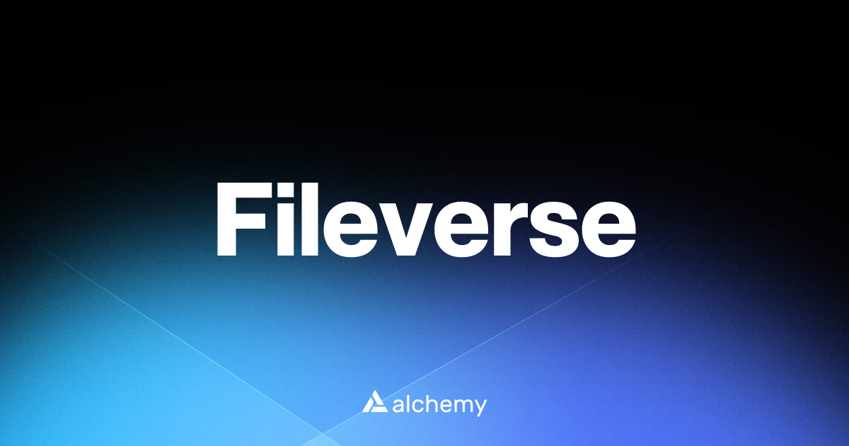 Fileverse - Infrastructure tools - Alchemy | Alchemy