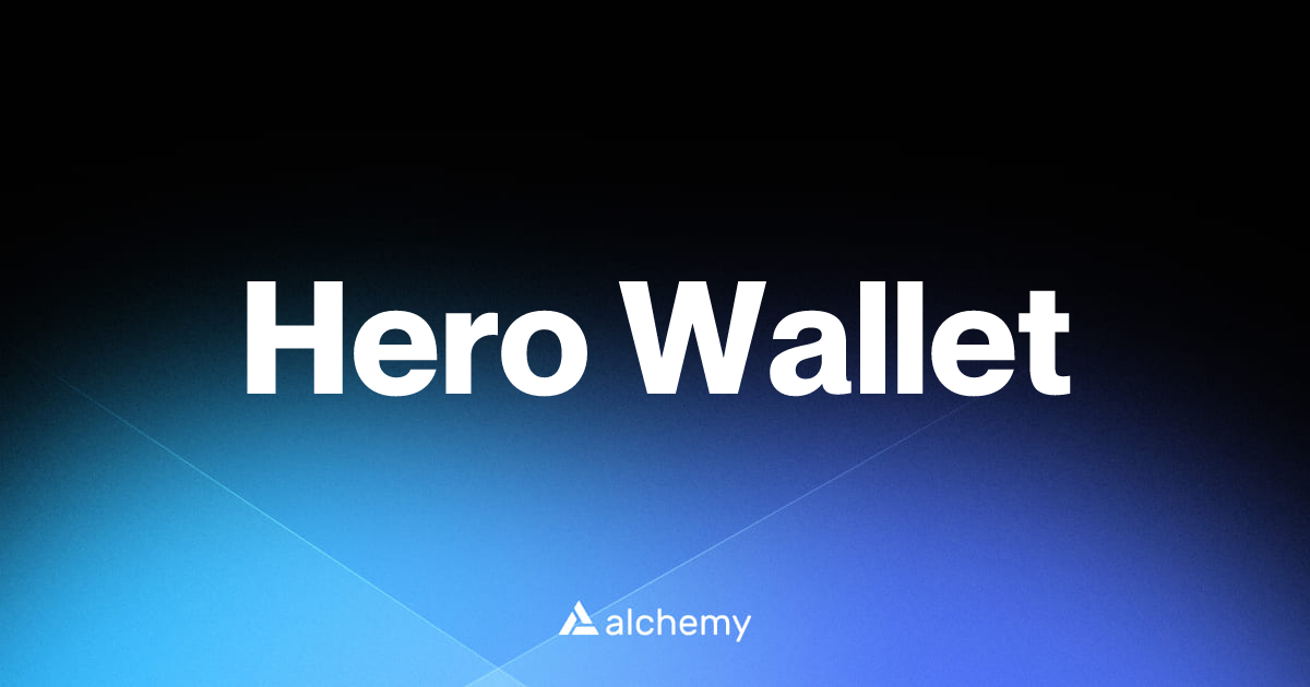 Hero Wallet - Web3 wallets - Alchemy | Alchemy