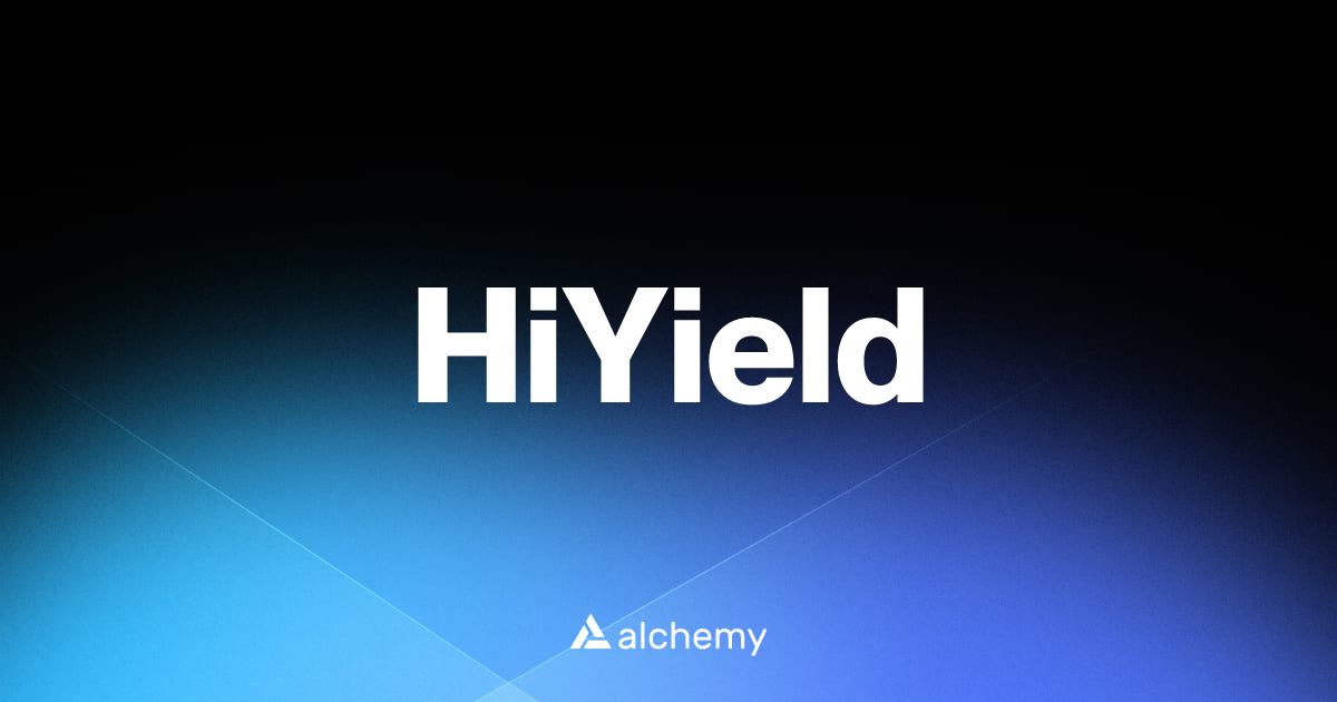 HiYield - Real world asset dapps - Alchemy | Alchemy