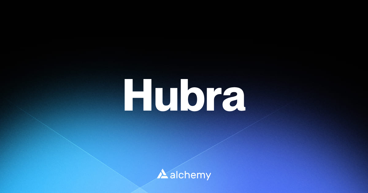 Hubra - DeFi dapps - Alchemy | Alchemy