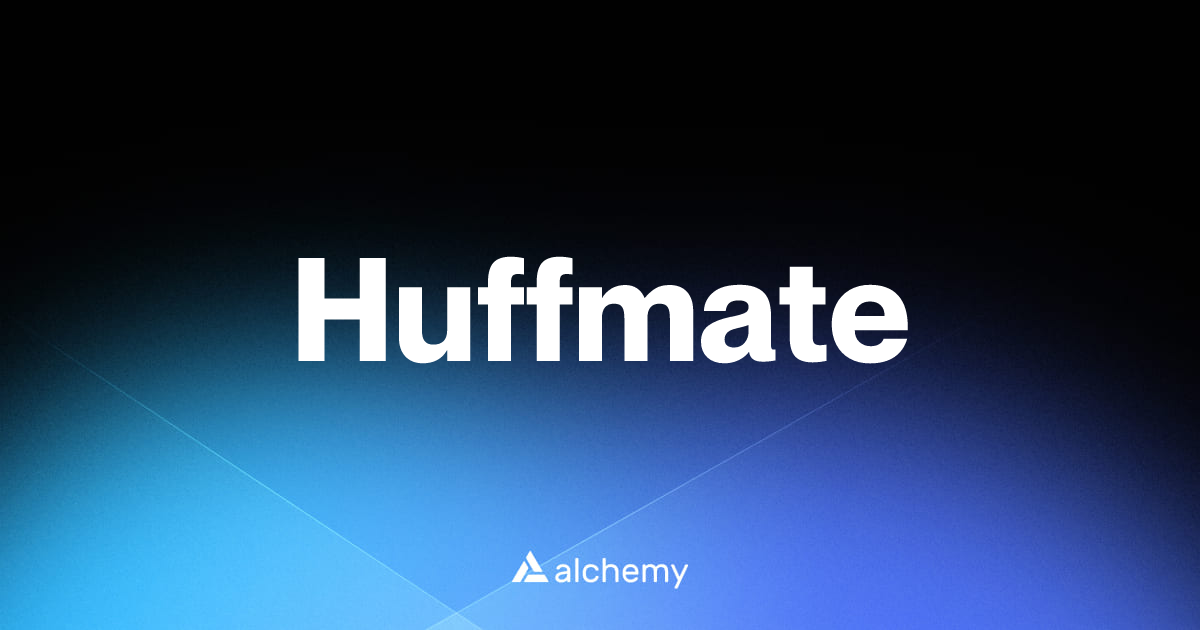 Huffmate - Solidity tools - Alchemy | Alchemy