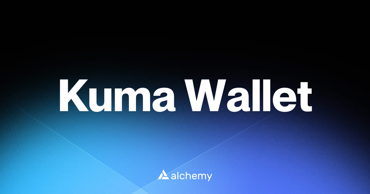 Kuma Wallet - Web3 wallets - Alchemy | Alchemy
