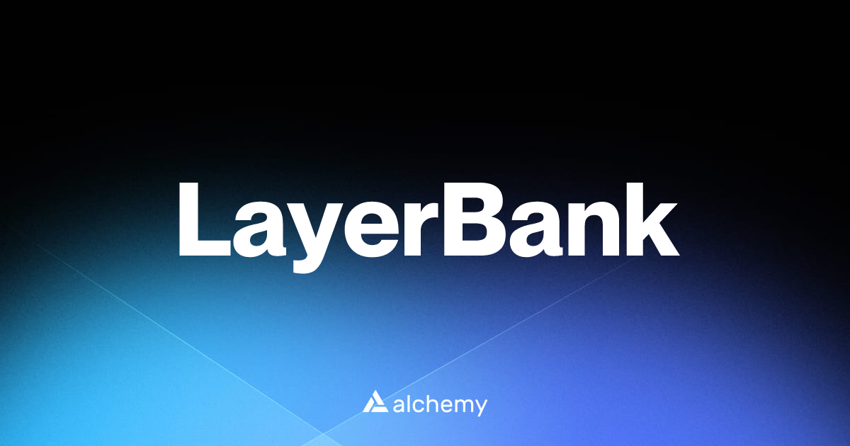 LayerBank - DeFi dapps - Alchemy | Alchemy