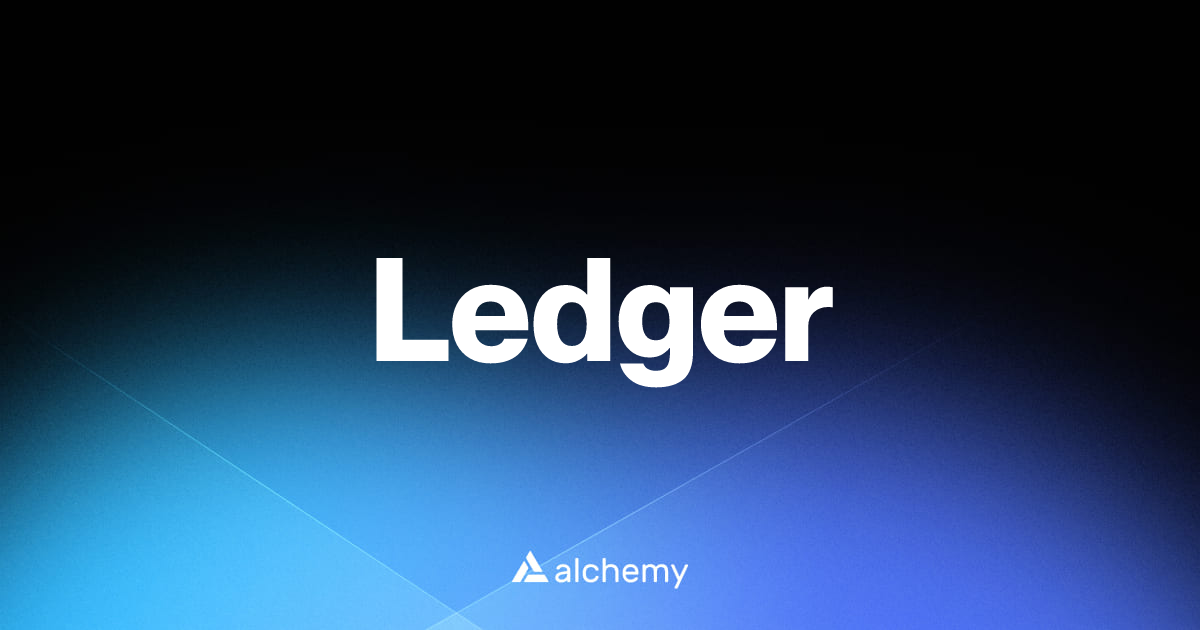 Ledger - Web3 wallets - Alchemy | Alchemy