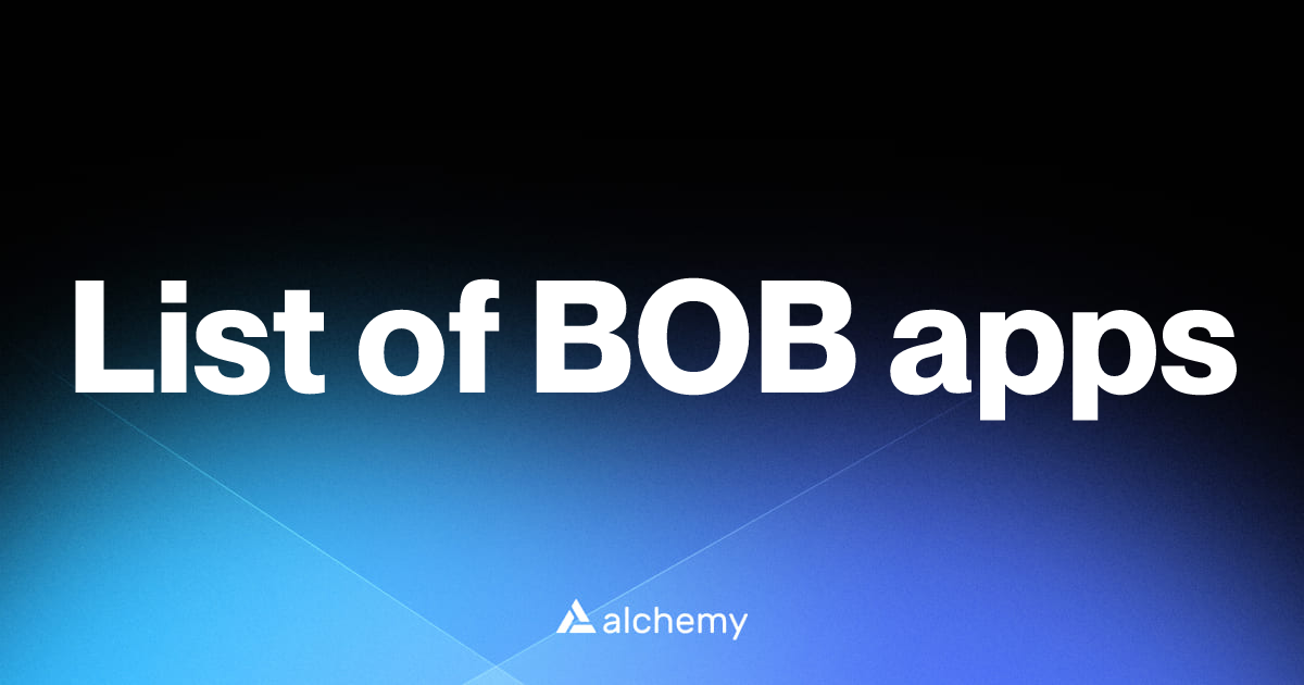 BOB apps, projects, and developer tools (2026) | Alchemy