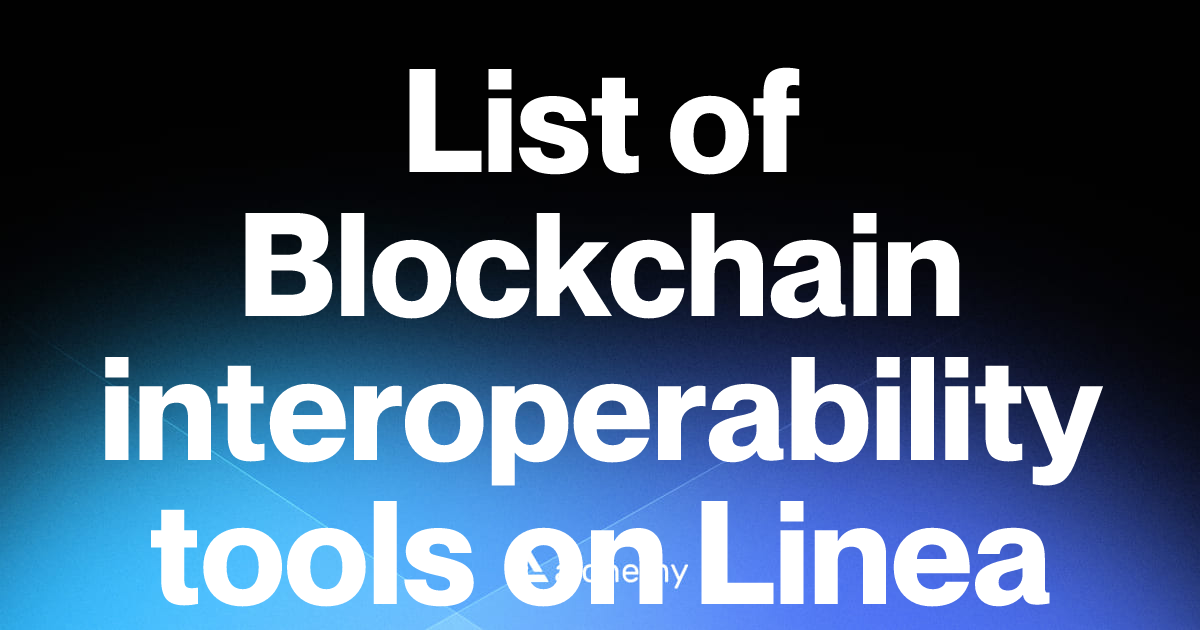 List of 2 Blockchain interoperability tools on Linea (2026) | Alchemy