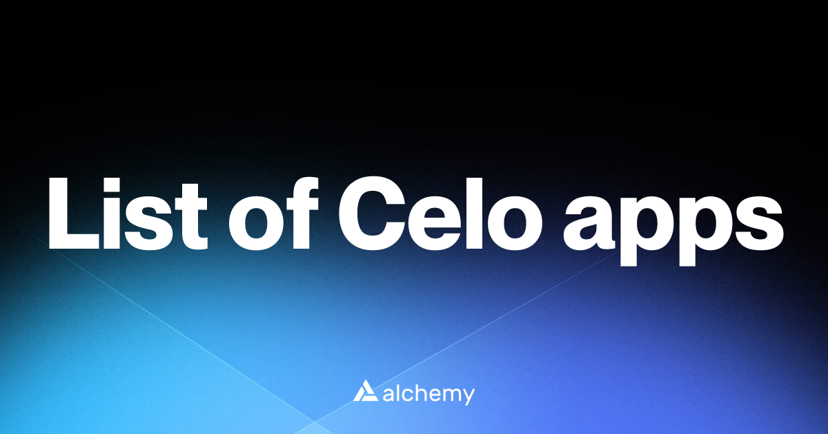 Celo apps, projects, and developer tools (2026) | Alchemy