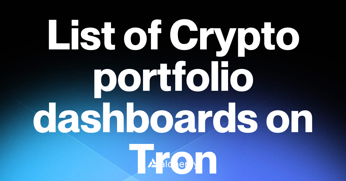 List of 1 Crypto portfolio dashboards on Tron (2026) | Alchemy
